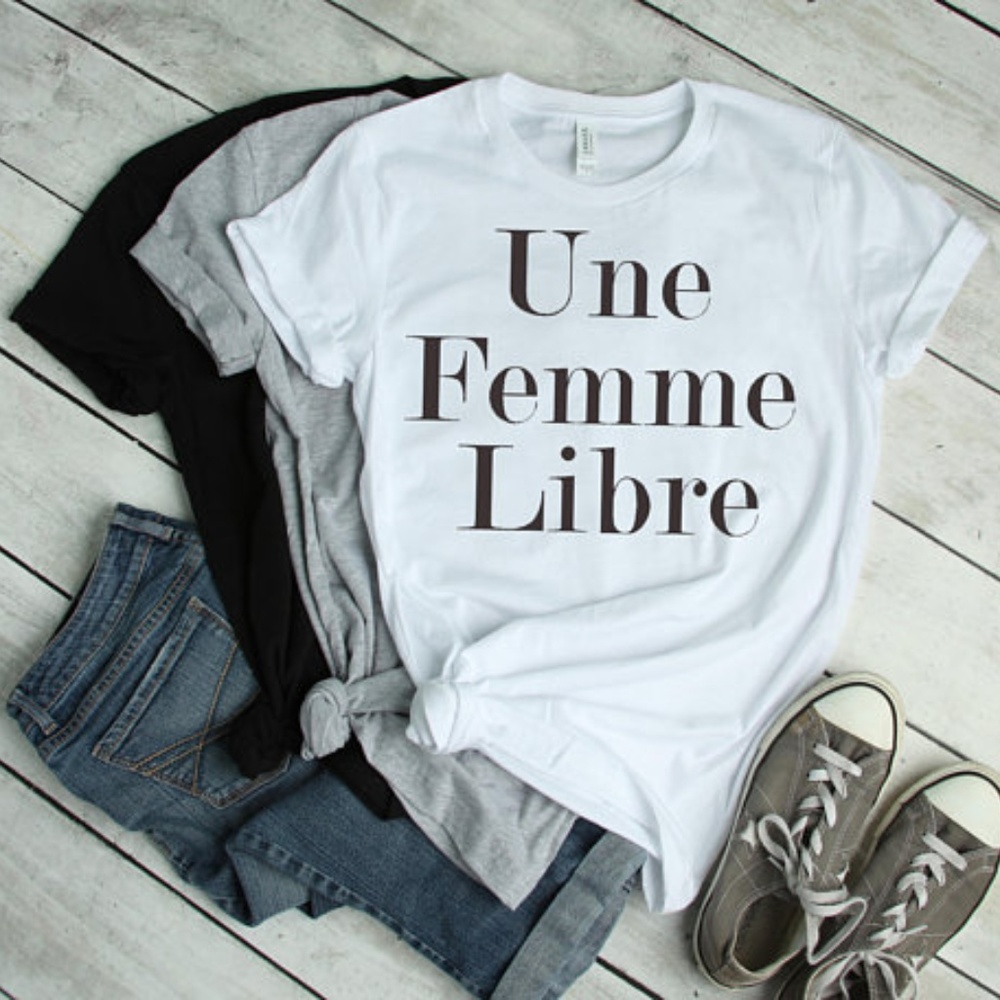 Une Femme Libre "A FREE WOMAN" Feminist T-Shirt